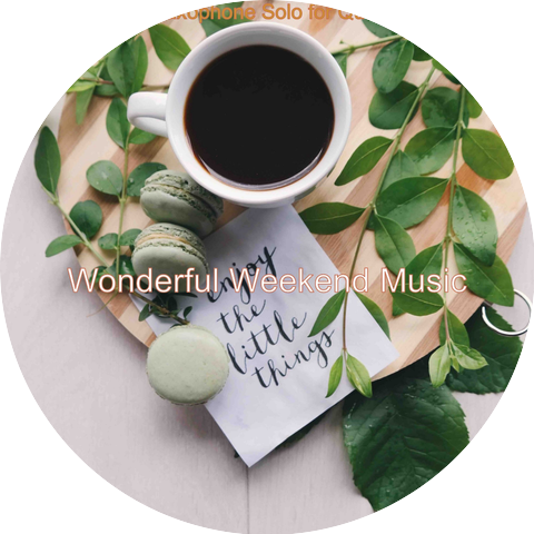 Wonderful Weekend Music