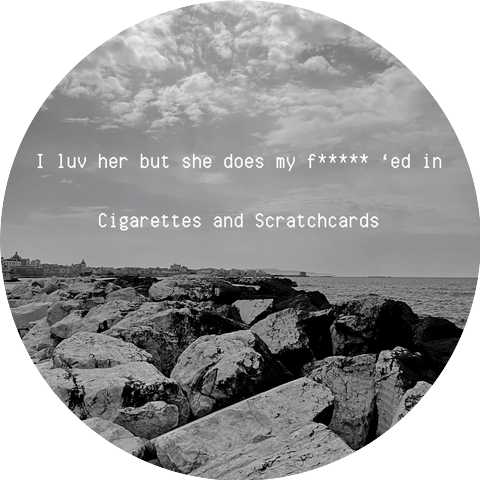 Cigarettes and Scratchcards