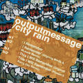 Outputmessage & City Rain