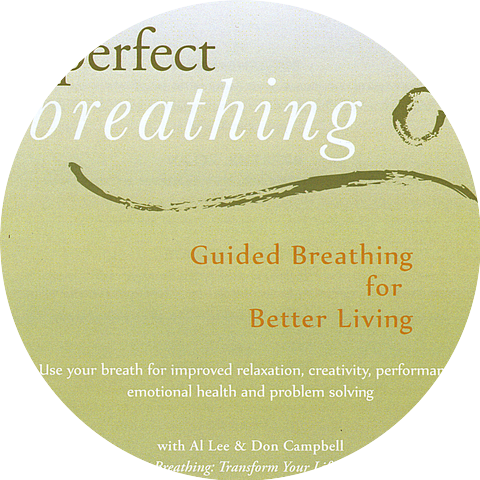 Perfect Breathing w/ Al Lee & Don Campbell