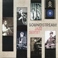 Soundstream Jazz Sextet