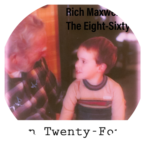 Rich Maxwell & the Eight-Sixty