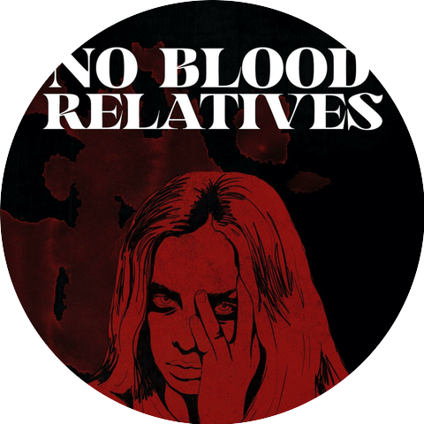 No Blood Relatives