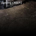 Danzing Creepz