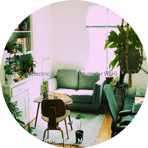 Work from Home Music Play List