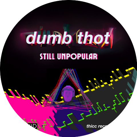 Dumb Thot