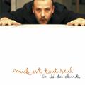 Mick Est Tout Seul