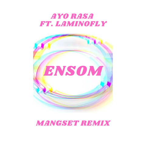 Ayo Rasa & Laminofly & Mangset