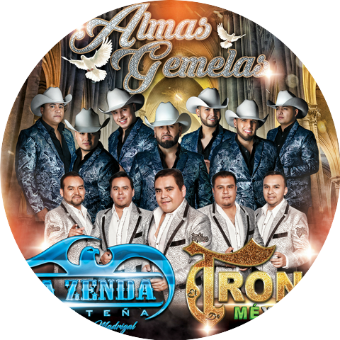 La Zenda Norteña & El Trono De Mexico