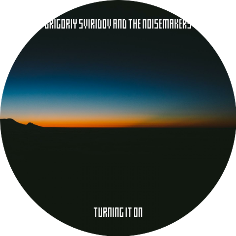 Grigoriy Sviridov And The Noisemakers