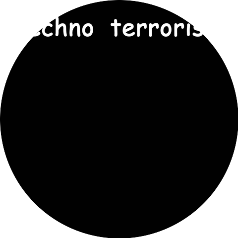 Techno Terrorist