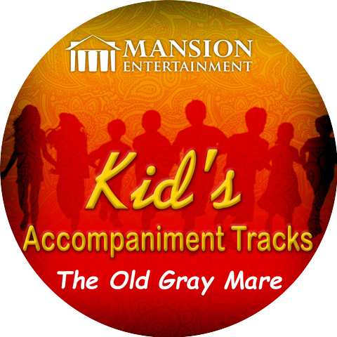 Mansion Accompaniment Tracks & Mansion Kid's Sing Along