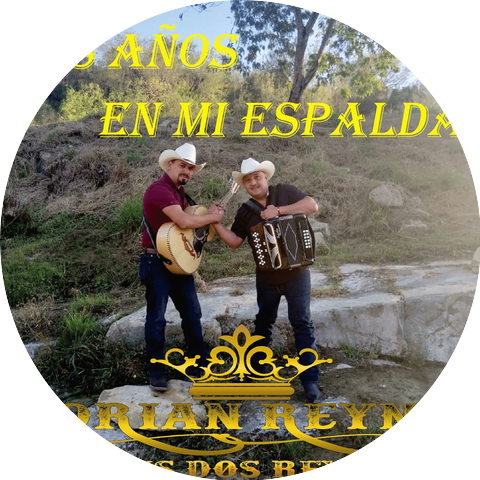 Adrian Reyna Y Sus Dos Reyes
