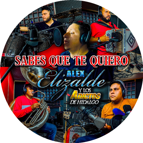 Alex Elizalde & Los Adictos de Hidalgo