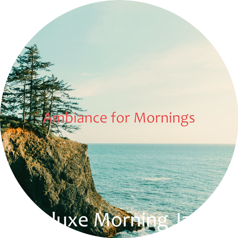 Deluxe Morning Jazz