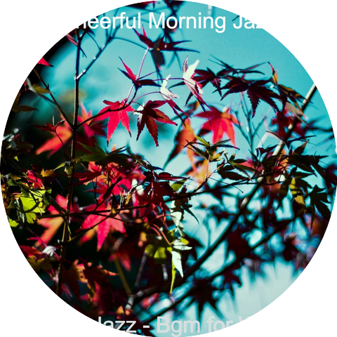 Cheerful Morning Jazz