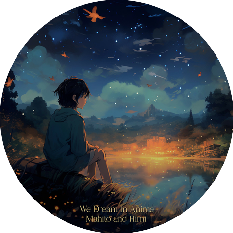 We Dream In Anime