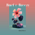 Brief & Breezy