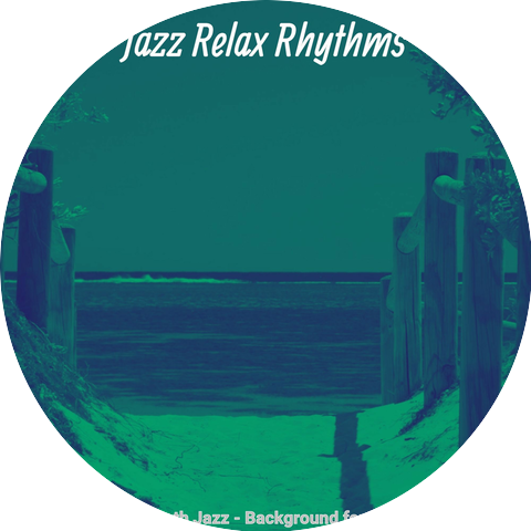 Jazz Relax Rhythms