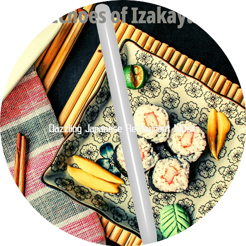 Amazing Japanese Restaurant Music
