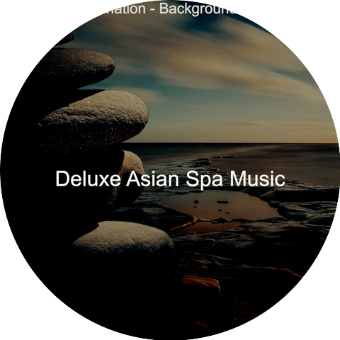 Deluxe Asian Spa Music