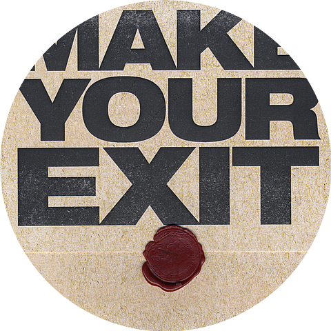 Make Your Exit