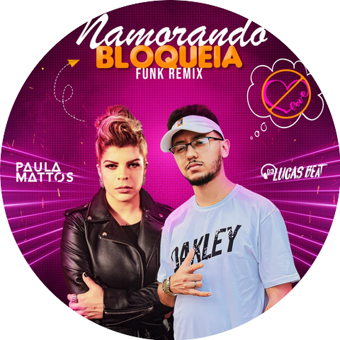 Dj Lucas Beat & Paula Mattos