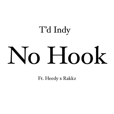 T'd Indy x Heedy x Rakkz