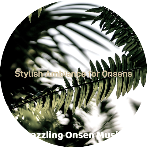 Dazzling Onsen Music