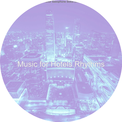Music for Hotels Rhythms