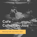 Cafe Collection-Jazz with Easy Listening Piano Music Cafe