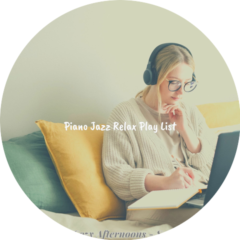 Piano Jazz Relax Play List