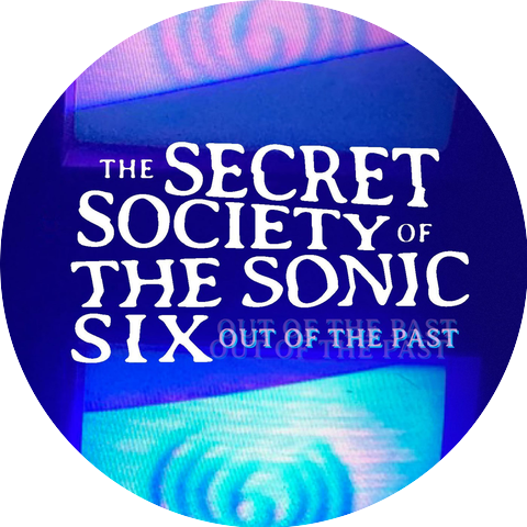 Secret Society Of The Sonic Six