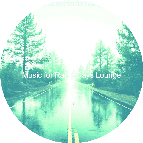 Music for Rainy Days Lounge