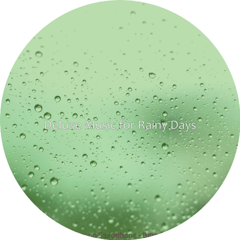 Deluxe Music for Rainy Days