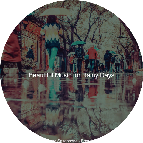 Beautiful Music for Rainy Days