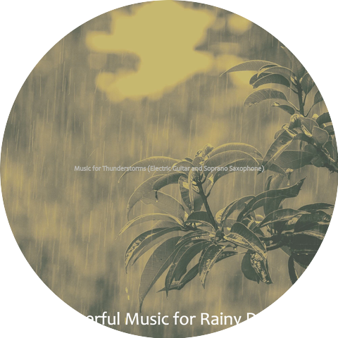 Cheerful Music for Rainy Days