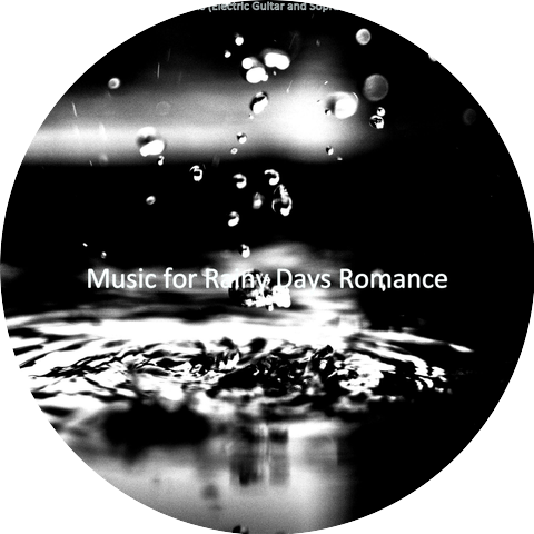 Music for Rainy Days Romance