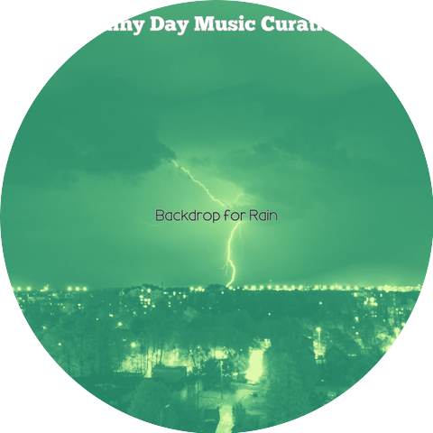 Rainy Day Music Curation