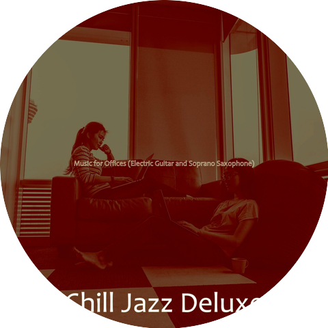 Chill Jazz Deluxe