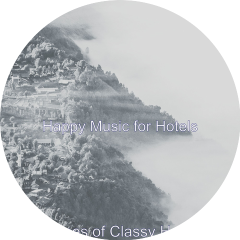 Happy Music for Hotels