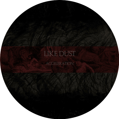 Like Dust