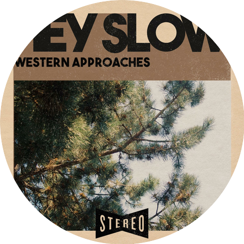 Hey Slow
