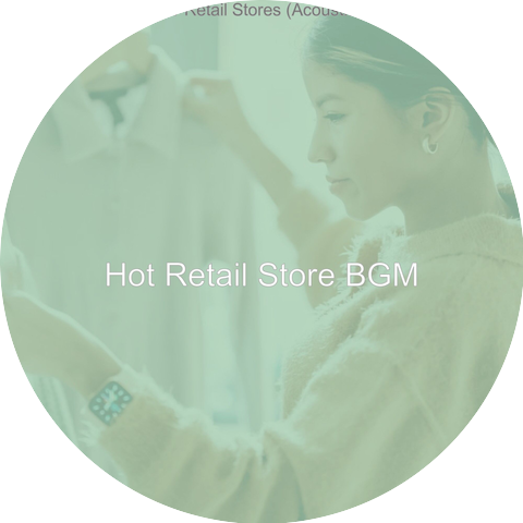 Chic Retail Store BGM