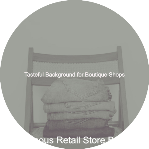 Famous Retail Store BGM