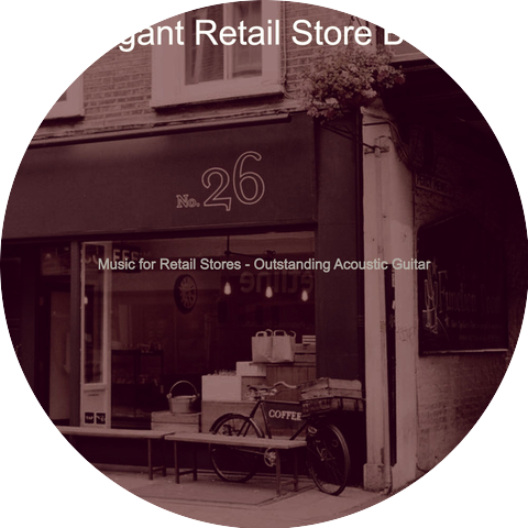 Elegant Retail Store BGM