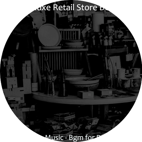 Deluxe Retail Store BGM