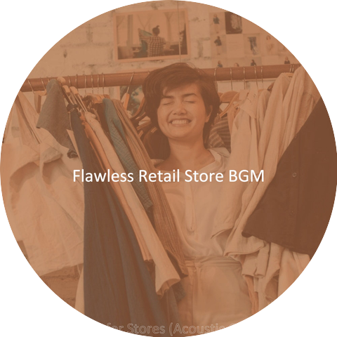 Flawless Retail Store BGM