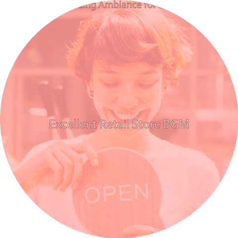 Excellent Retail Store BGM