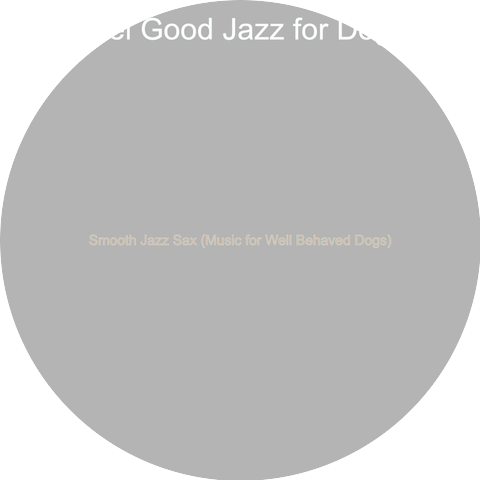 Feel Good Jazz for Dogs